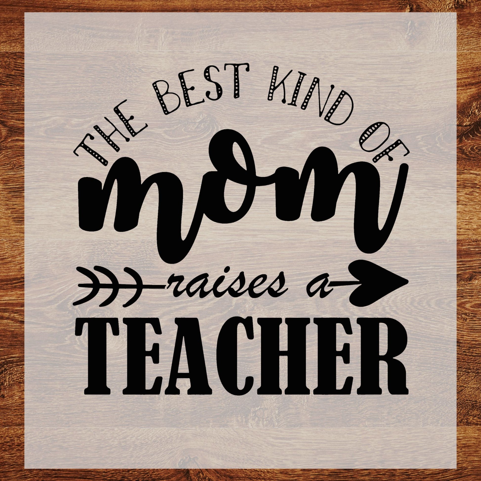 DTF Transfer Best Moms Raise Teachers