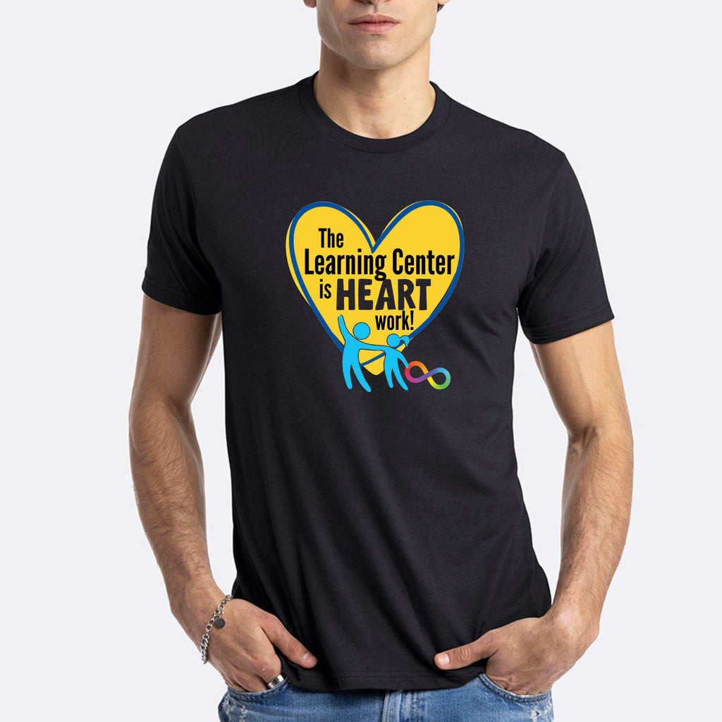 TLC The Learning Center is Heart Work Shirts